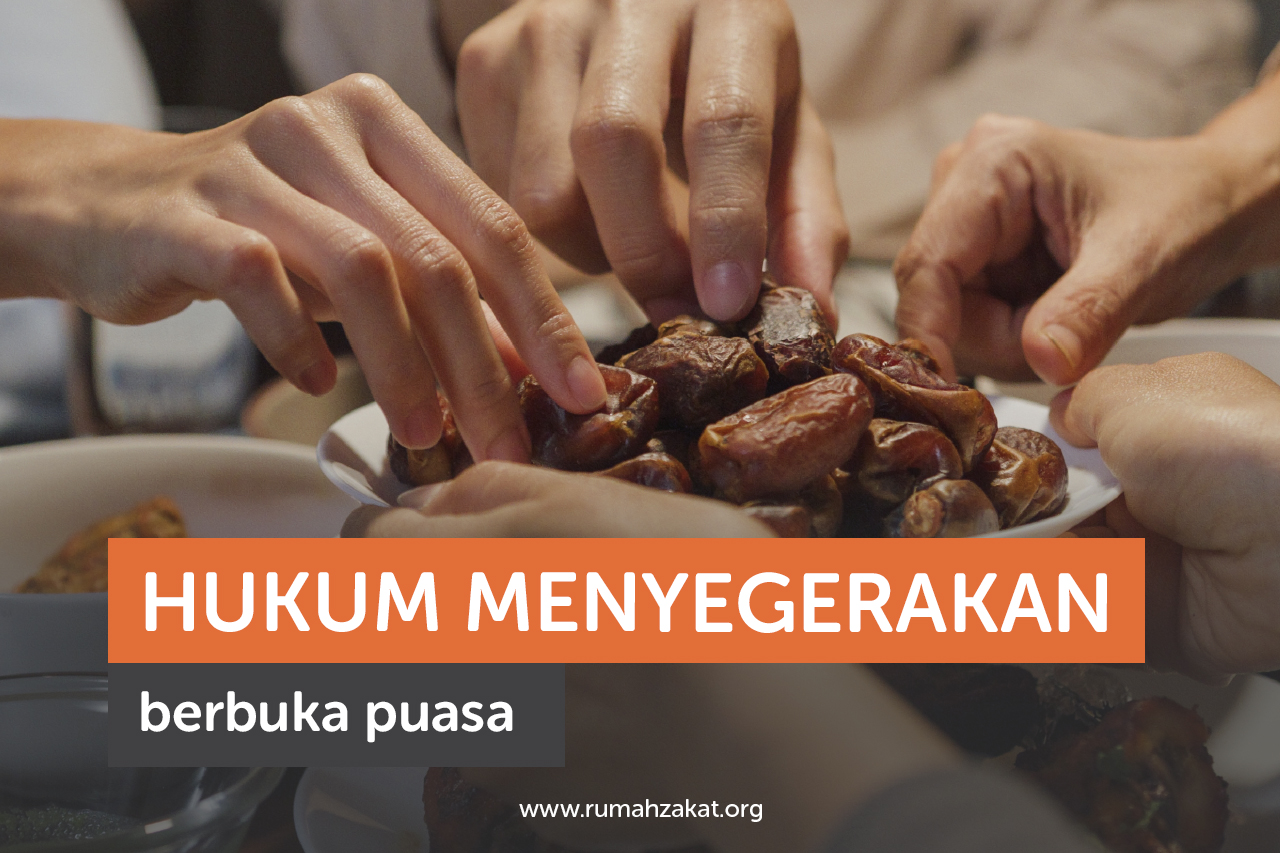 menyegerakan berbuka puasa Hukum menyegerakan berbuka puasa