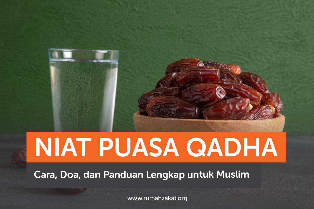 Niat Puasa Qadha: Panduan Lengkap dan Doa yang Benar
