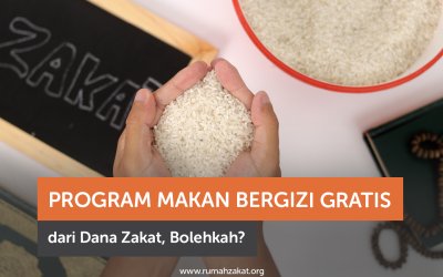 Program Makan Bergizi Gratis dari Dana Zakat, Bolehkah?   