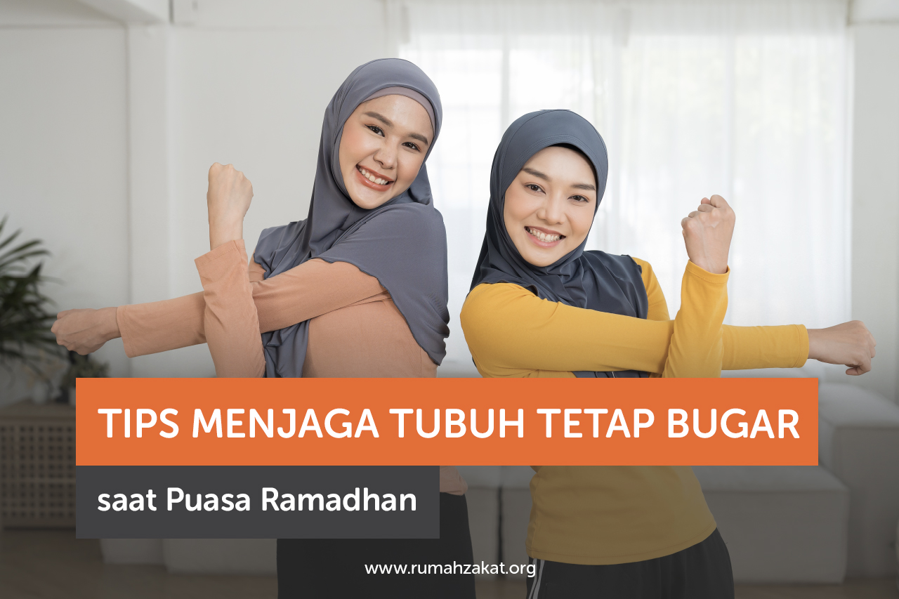 Tips Badan Tetap Sehat saat Puasa Ramadhan