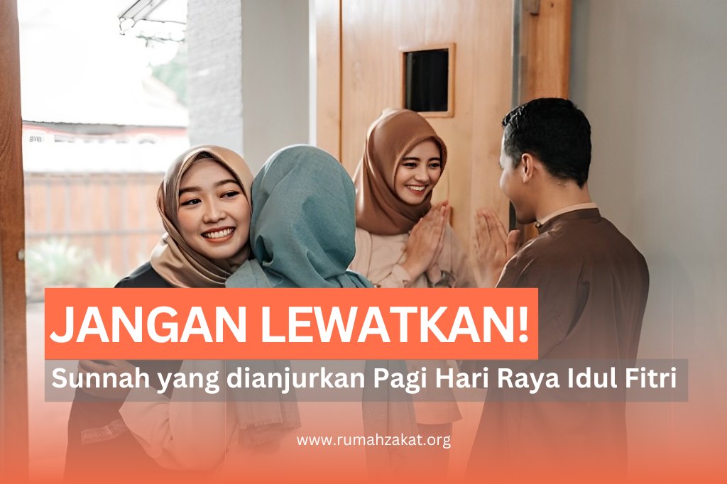 5 sunah yang dianjurkan di pagi hari raya