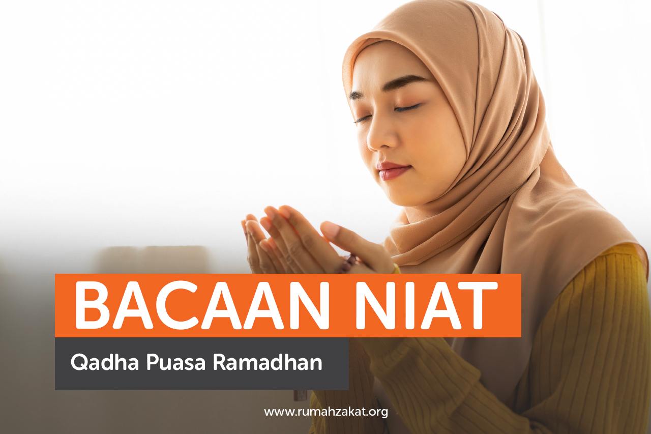 Bacaan Niat Qadha Puasa Ramadhan
