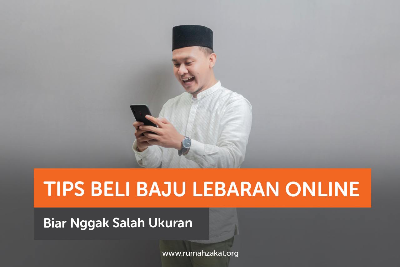 Tips Beli Baju Lebaran Online Biar Pas dan Nggak Salah Ukuran