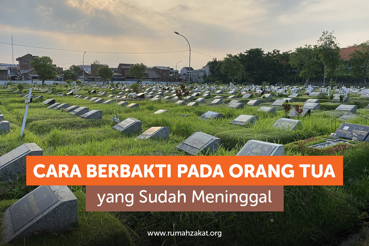 Berbakti kepada orang tua yang sudah meninggal