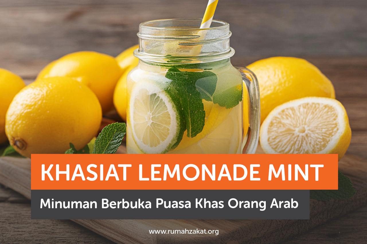 Khasiat Lemonade Mint, Menu Buka Puasa Khas Orang Arab
