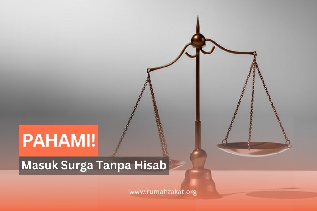 Masuk Surga Tanpa Hisab? Ini yang Harus Dipahami!