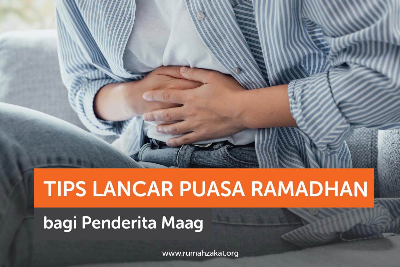 Tips Puasa Lancar Bagi Penderita Maag