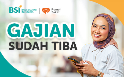 Gajian Sudah Tiba! Saatnya Berbagi Keberkahan Melalui Rumah Zakat dengan BSI Mobile