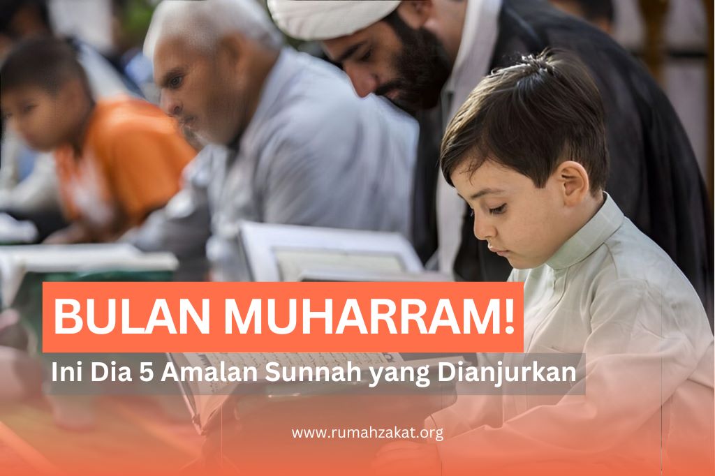 WAJIB TAHU! INI 5 AMALAN SUNNAH DI BULAN MUHARRAM