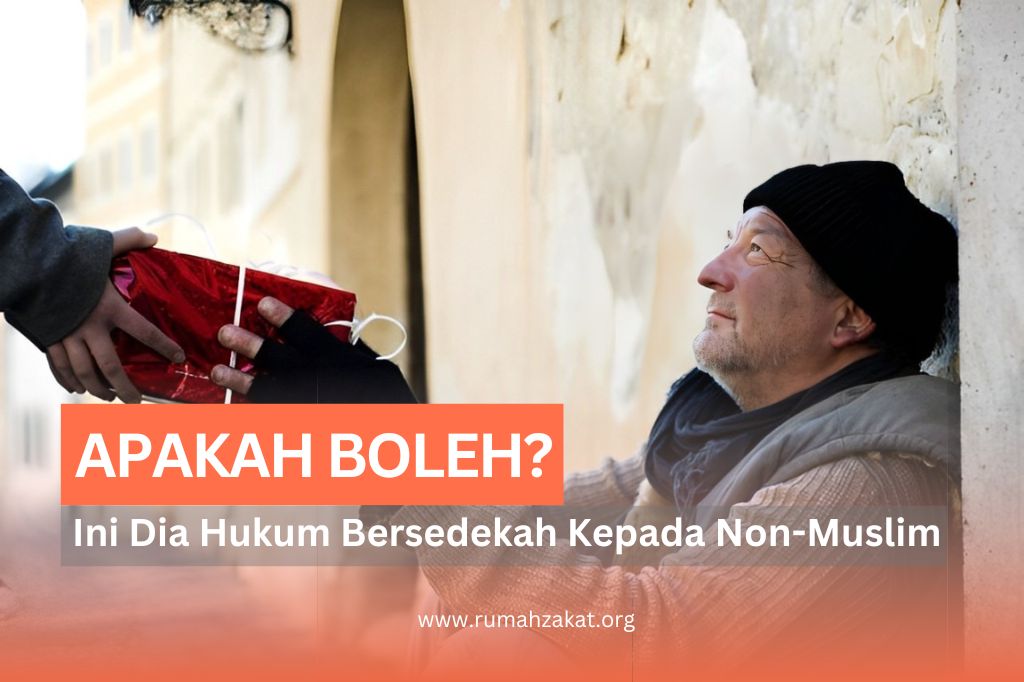 PENTING! APAKAH BOLEH BERSEDEKAH KEPADA NON MUSLIM?