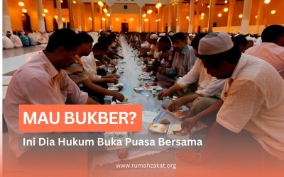 SEBELUM BUKBER, SIMAK DULU HUKUM BUKA PUASA BERSAMA!