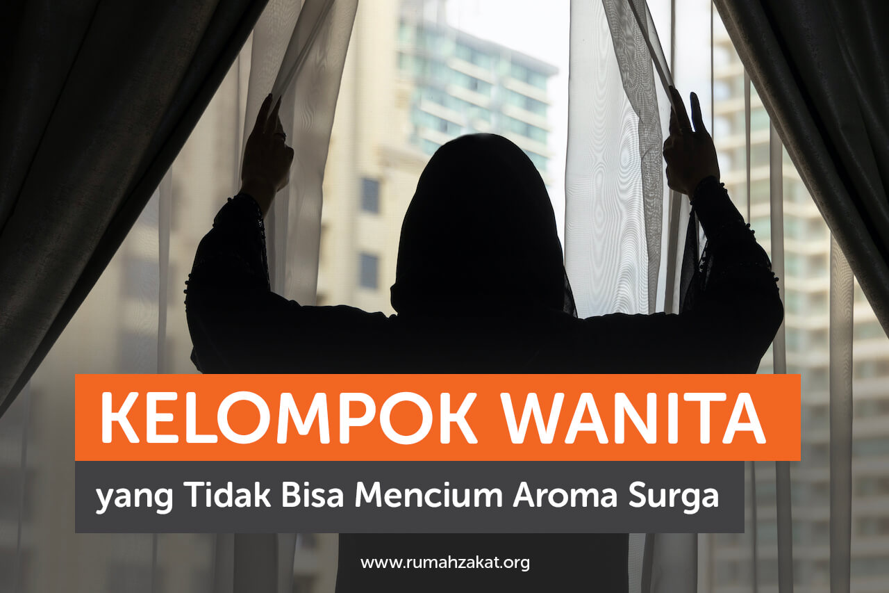 Kelompok wanita yang tidak bisa mencium bau surga.
