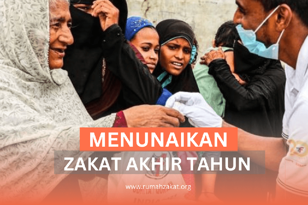 BAGAIMANA MENUNAIKAN ZAKAT AKHIR TAHUN?