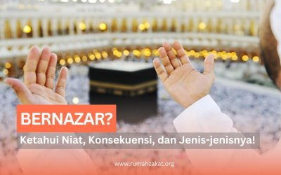 NIAT NAZAR, KONSEKUENSI, DAN JENIS-JENISNYA!
