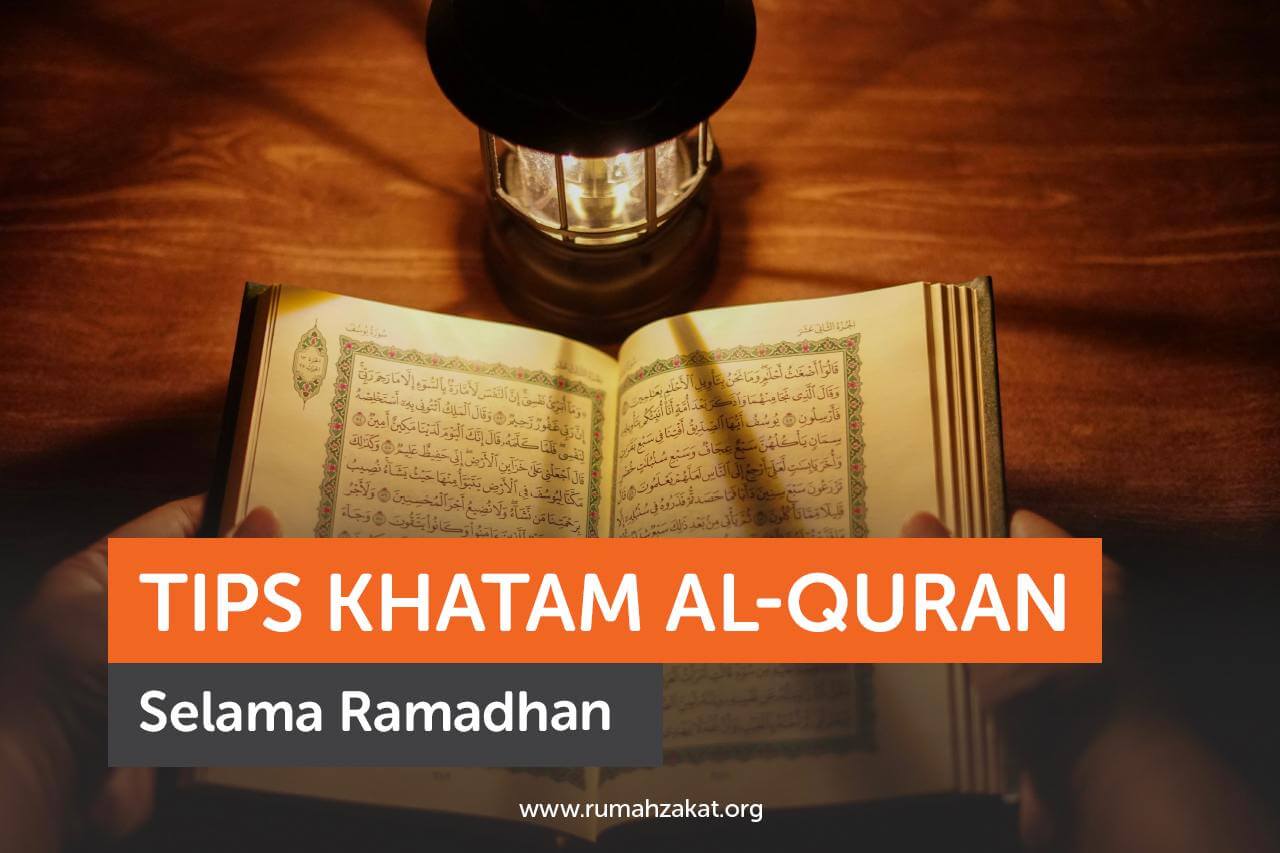 Tips Khatam Al-Quran di Bulan Ramadhan