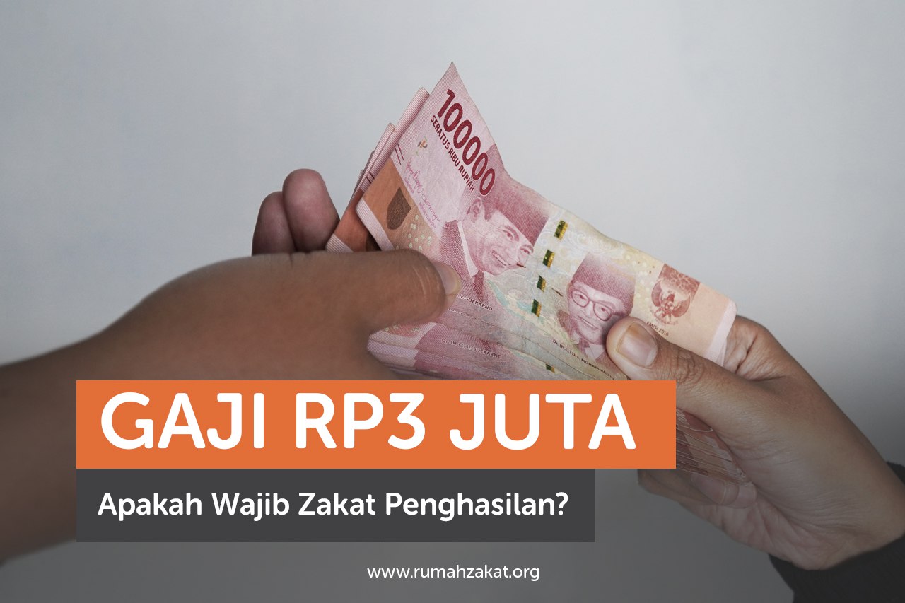Gaji Rp3 Jutaan Apakah Perlu Bayar  Zakat Penghasilan?