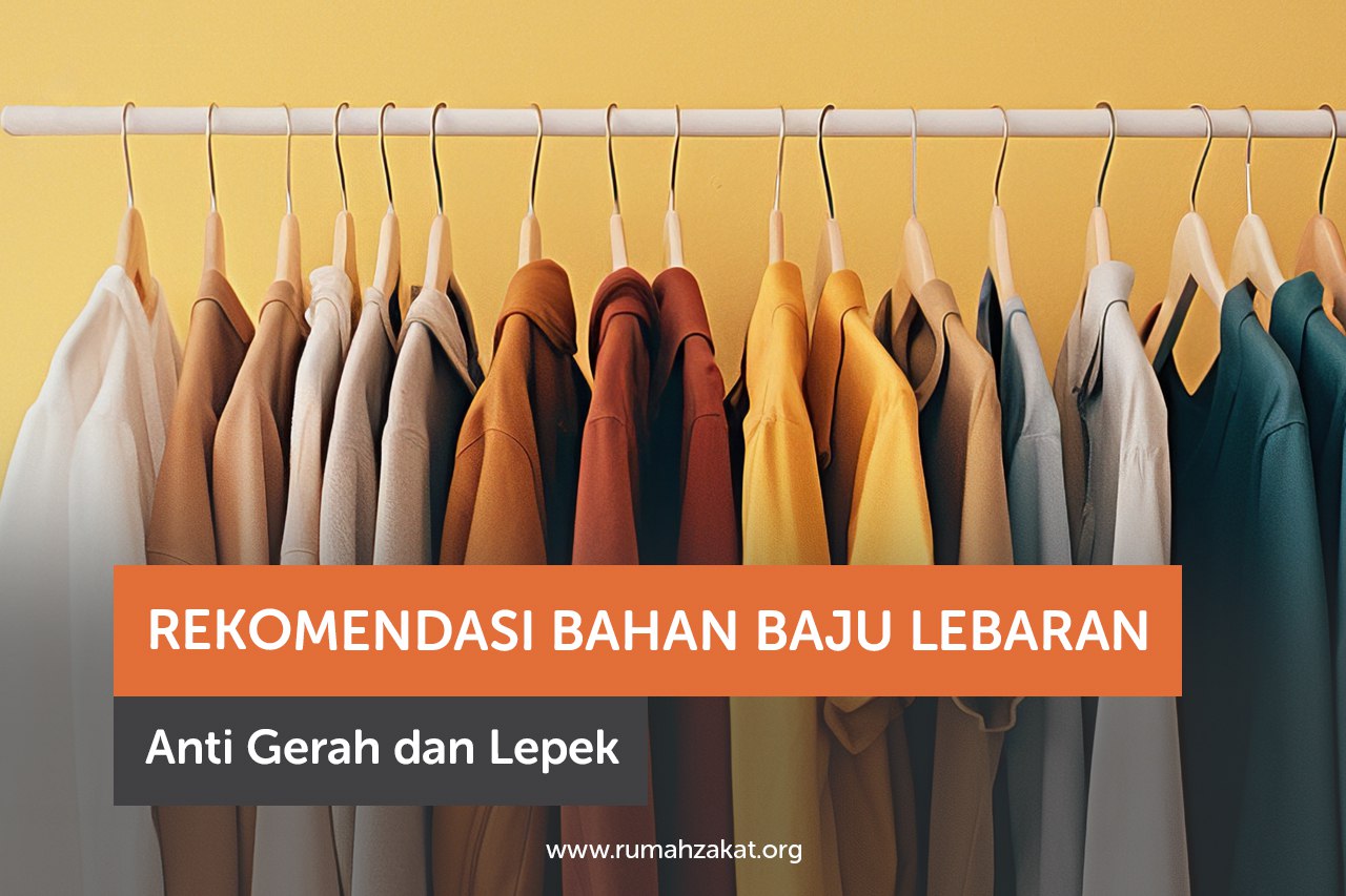 Rekomendasi Bahan Baju Lebaran Anti Gerah, Nyaman Dipakai Seharian