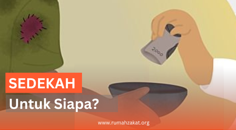 Untuk Siapa Sedekah yang Paling Utama?