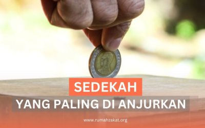 INI DIA SEDEKAH YANG PALING DIANJURKAN
