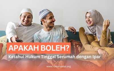 HUKUM TINGGAL SERUMAH DENGAN IPAR, APAKAH BOLEH?
