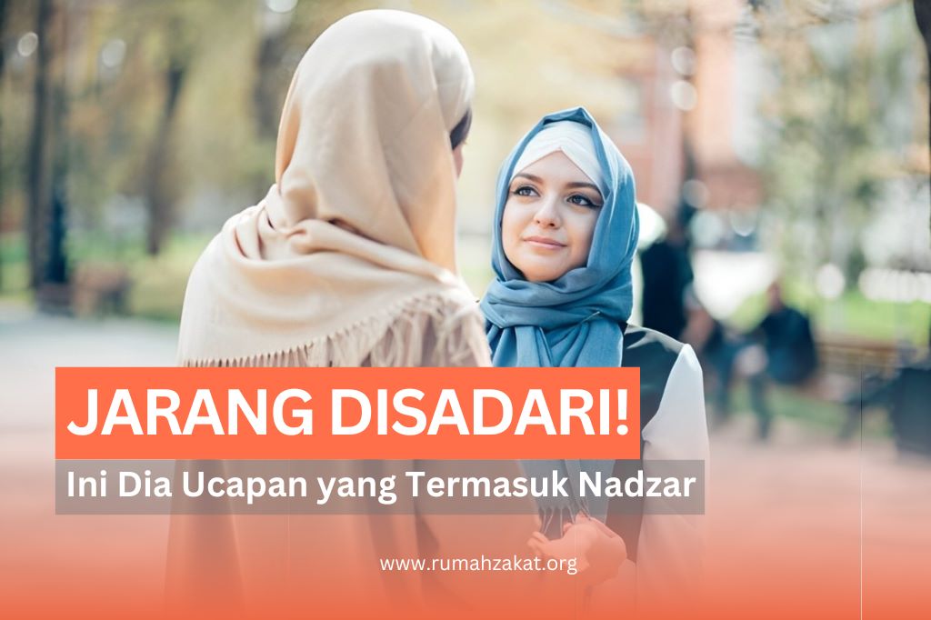 HATI-HATI! INI UCAPAN-UCAPAN YANG TERMASUK NADZAR