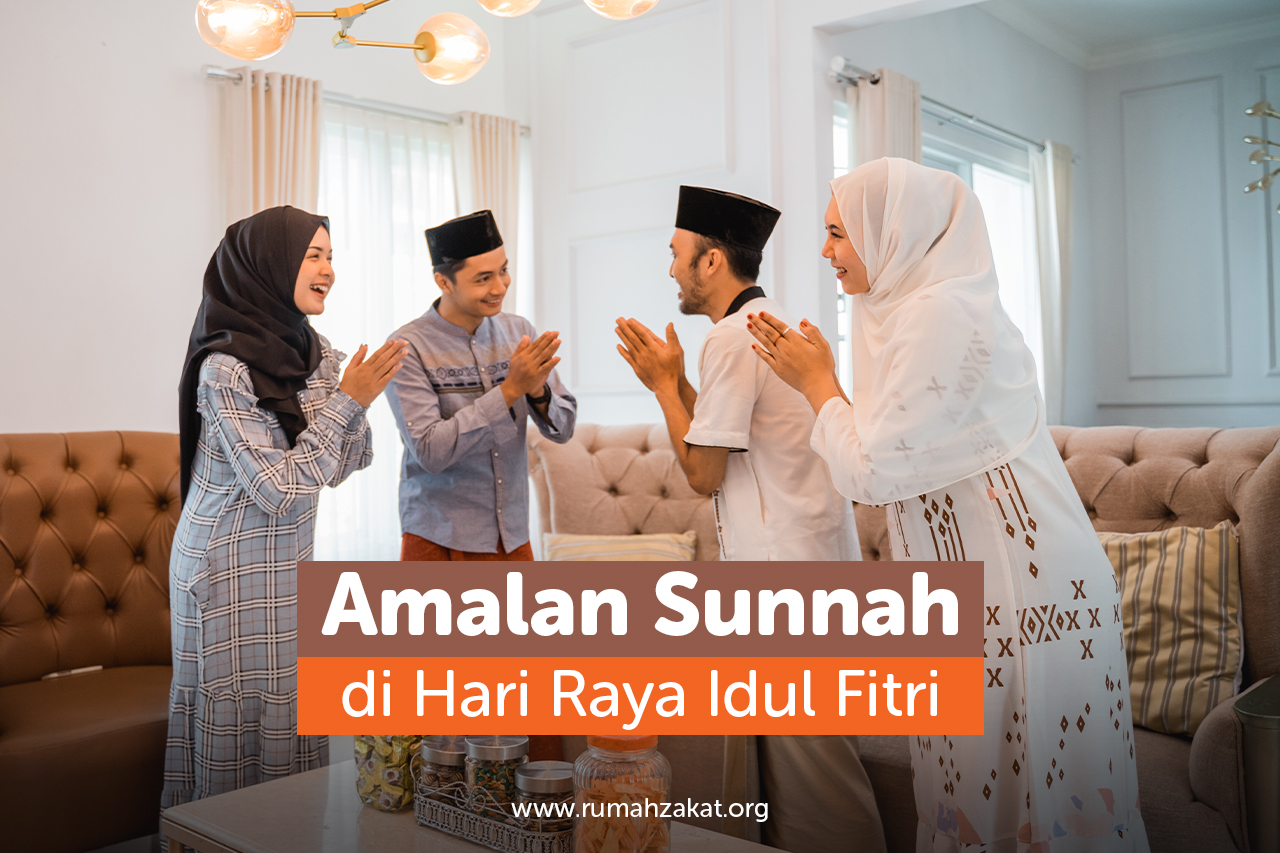 Amalan Sunnah di Hari Raya Idul Fitri
