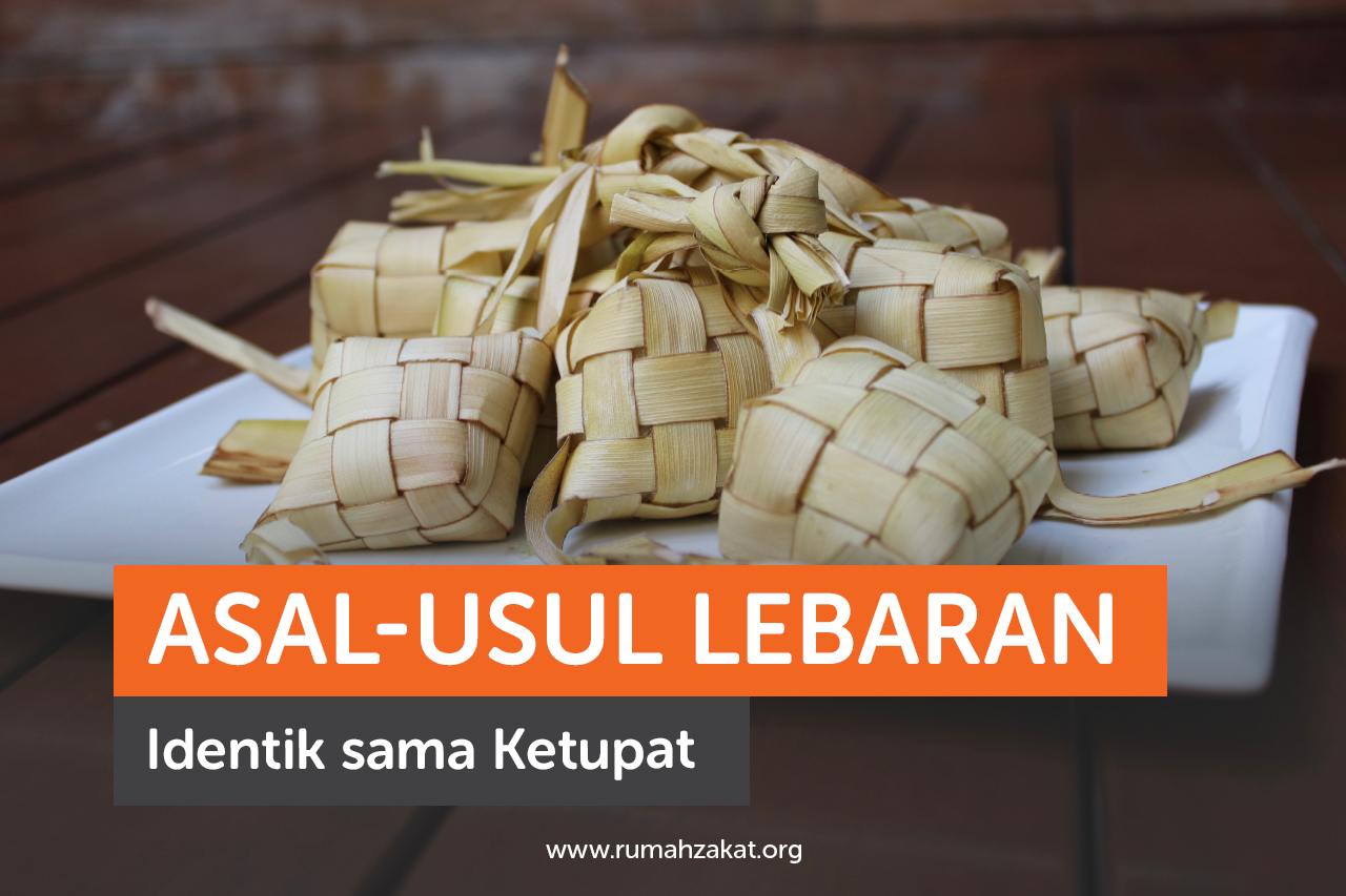 Ternyata Ini Asal-Usul Lebaran Identik sama Ketupat