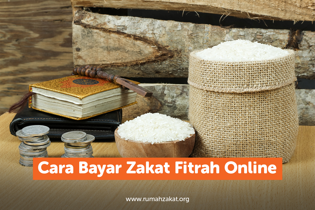 Cara Bayar Zakat Fitrah Online Cara Bayar Zakat Fitrah Online