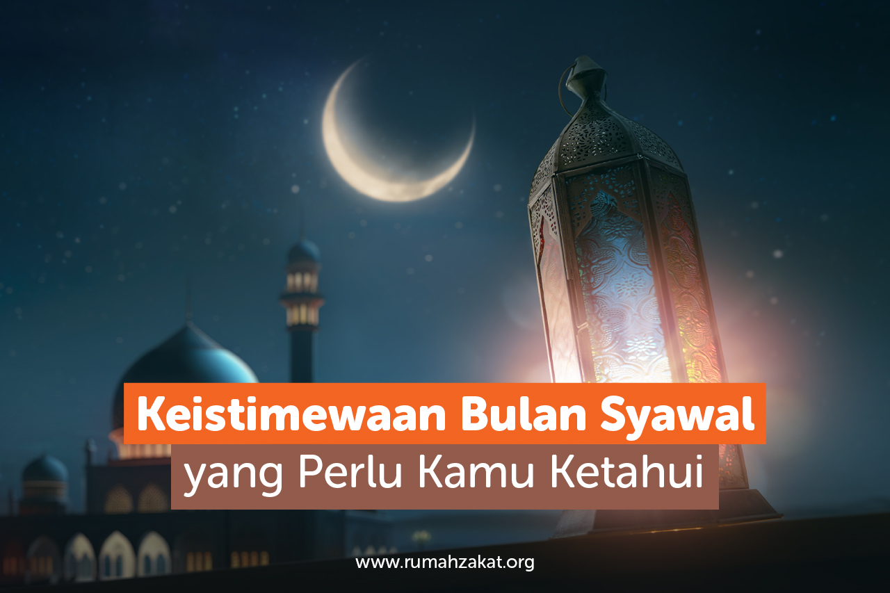 Keistimewaan Bulan Syawal dan Keutamaannya dalam Islam
