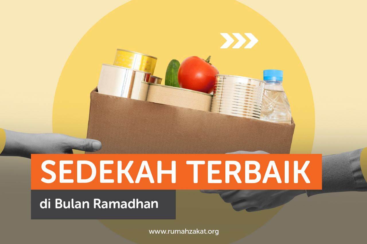 Sedekah Terbaik di Bulan Ramadhan