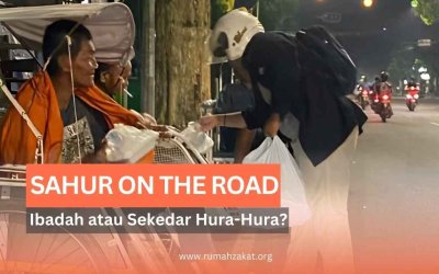 Sahur On The Road: Ibadah atau Hura-Hura? Ini Dia Penjelasannya!