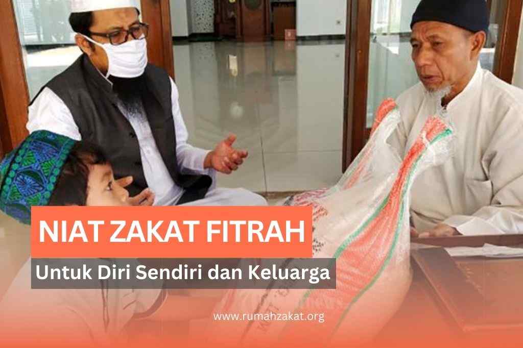 Niat Zakat Fitrah untuk Diri Sendiri dan Keluarga: Lengkap dengan Lafalnya