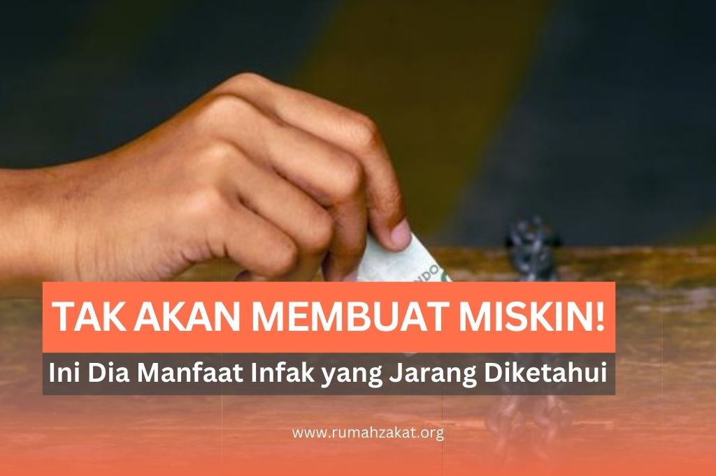 Memberi Tak Akan Membuatmu Miskin! Ini Manfaat Infak yang Jarang Diketahui