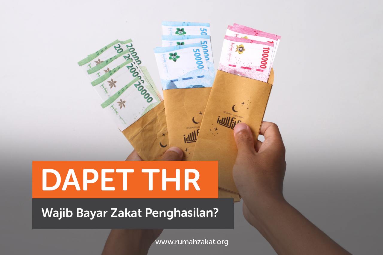 Dapet THR, wajib bayar zakat? Dapet THR, wajib bayar zakat?