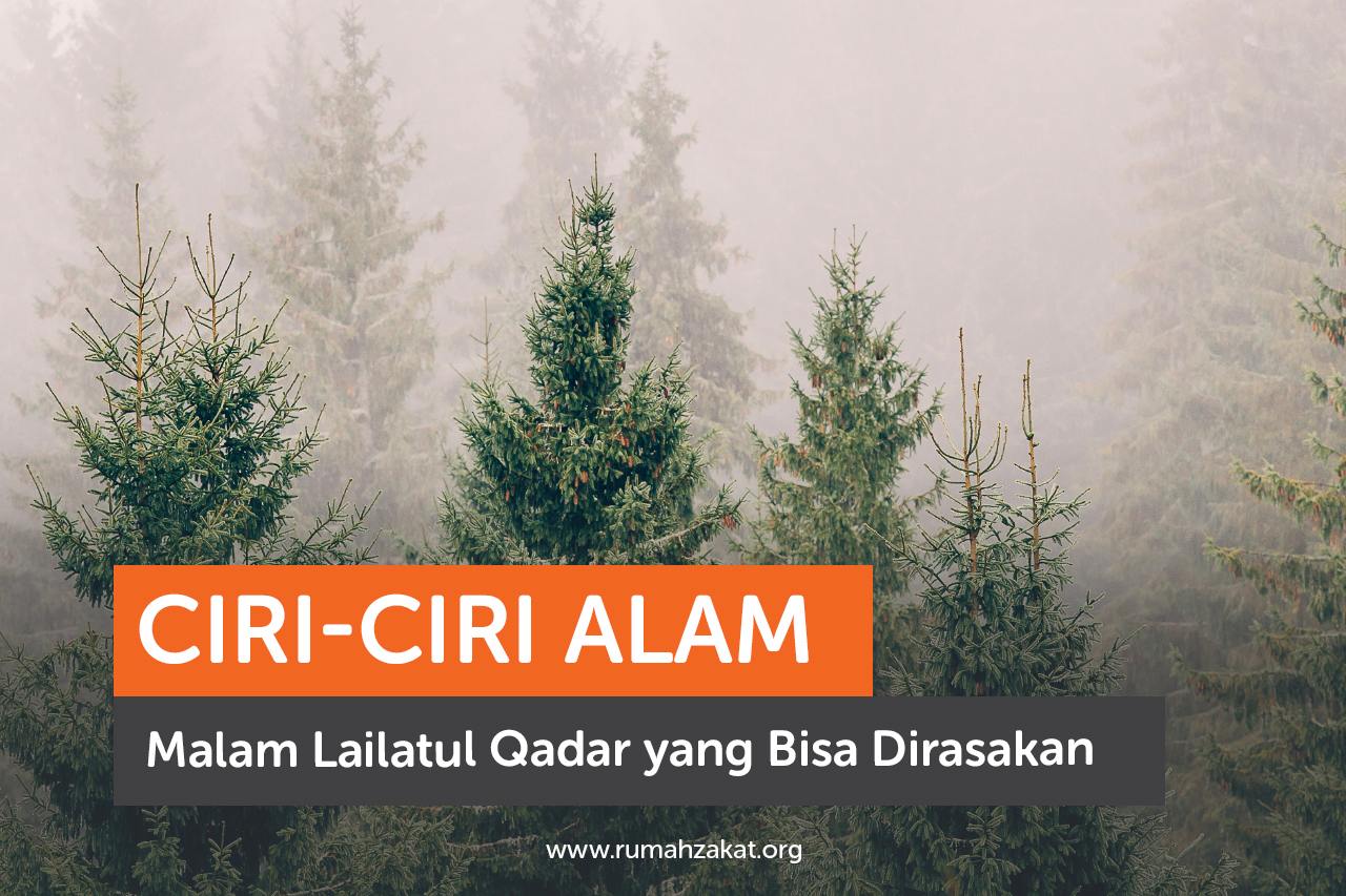 Ciri-ciri malam lailatul qadar