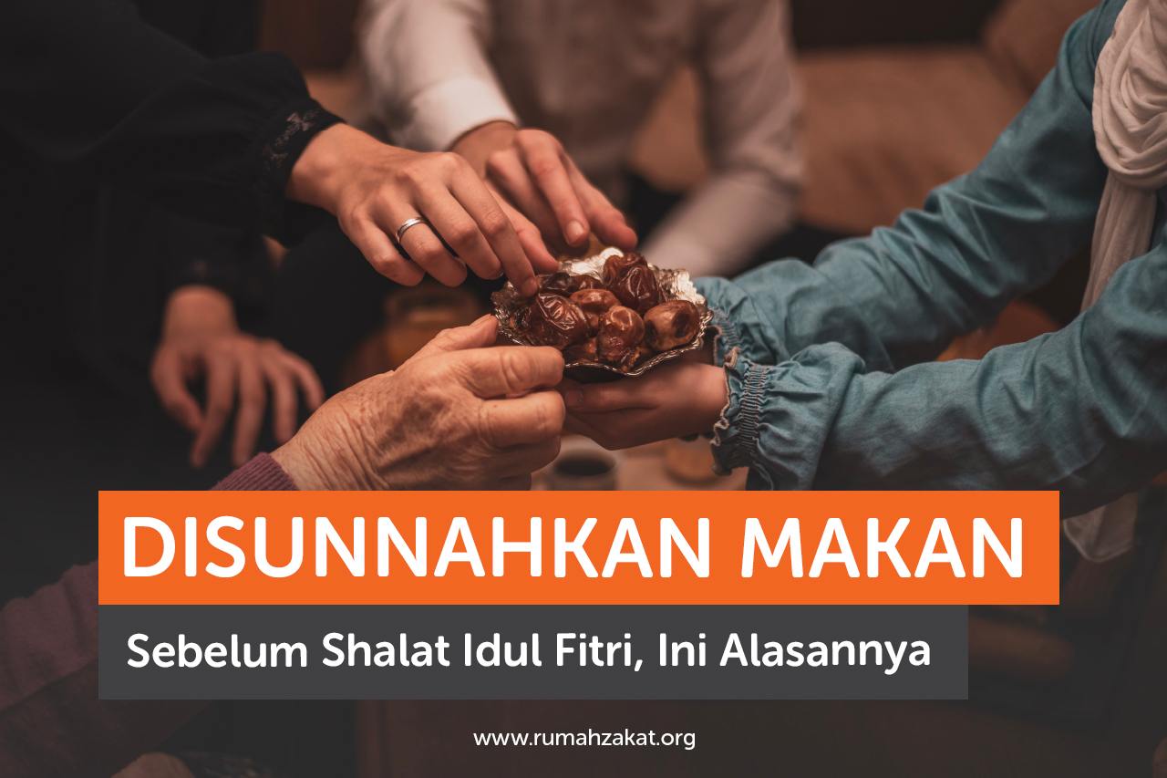 disunnah makan sebelum shalat idul fitri Disunnahkan makan sebelum shalat Idul Fitri.