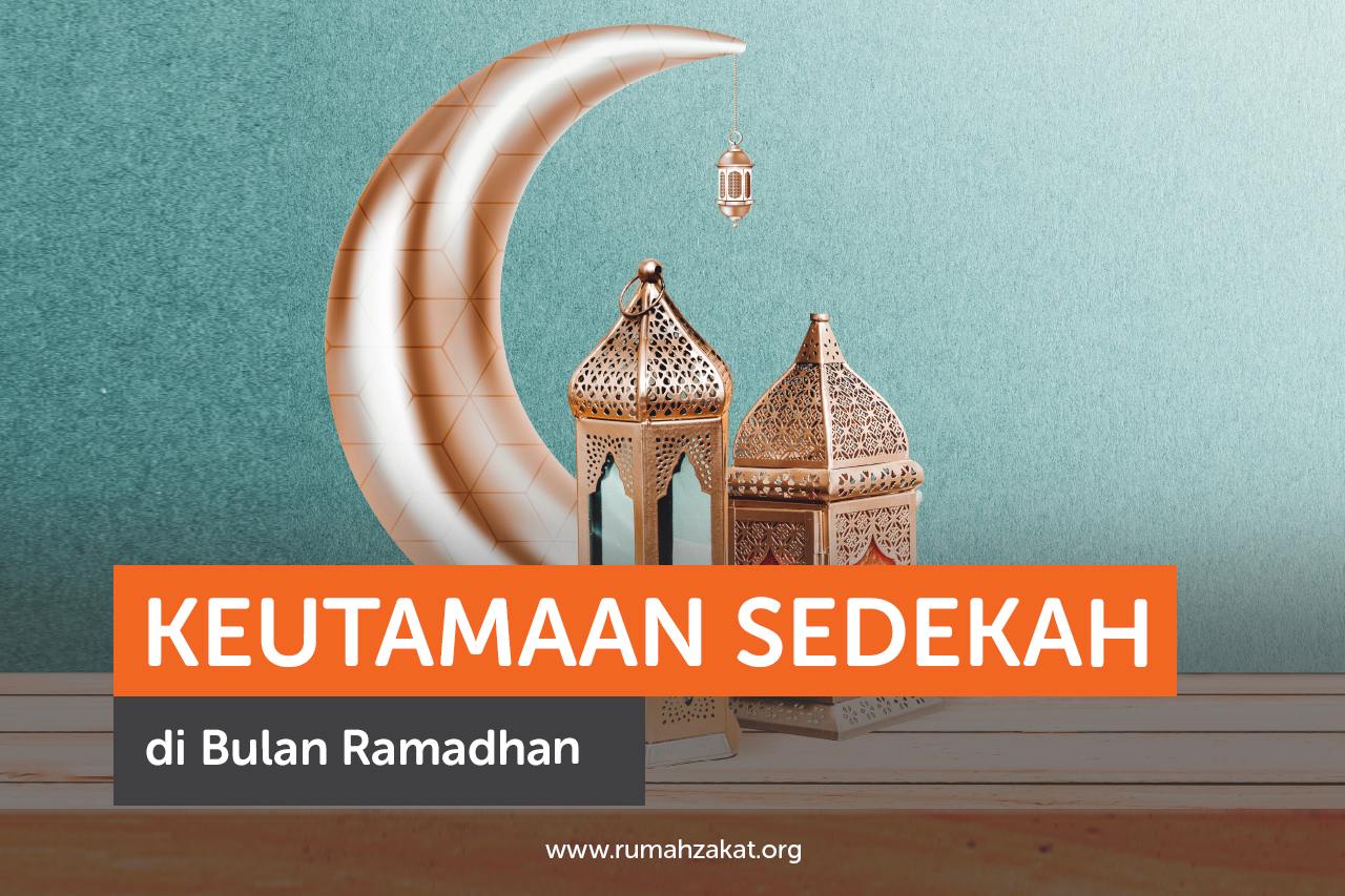 Keutamaan Sedekah di Bulan Ramadhan