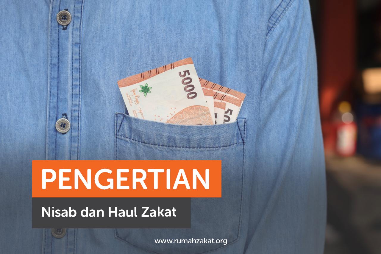 Pengertian Nisab dan Haul Zakat, Yuk Simak Perbedaannya