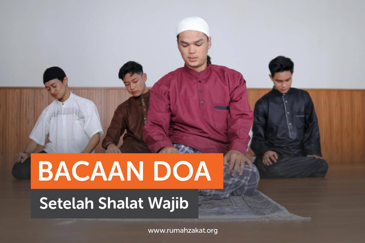 Dzikir dan Doa Setelah Shalat Wajib