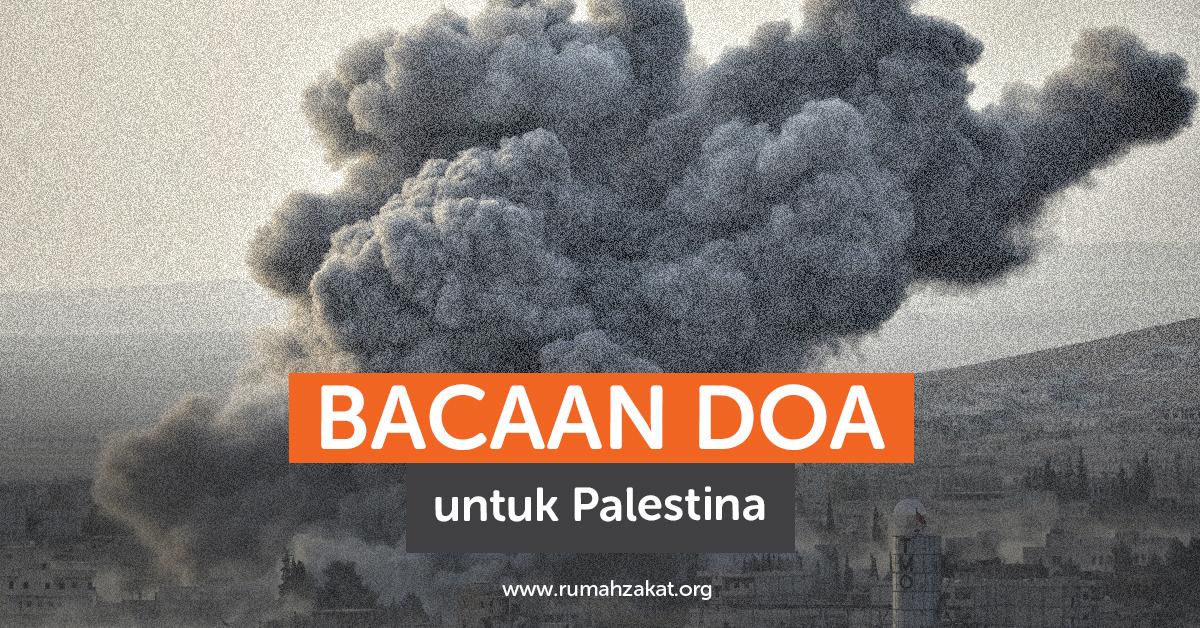 Bacaan Doa untuk Palestina dan Artinya