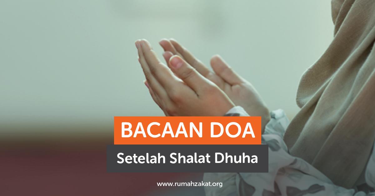 Bacaan Doa Setelah Shalat Dhuha