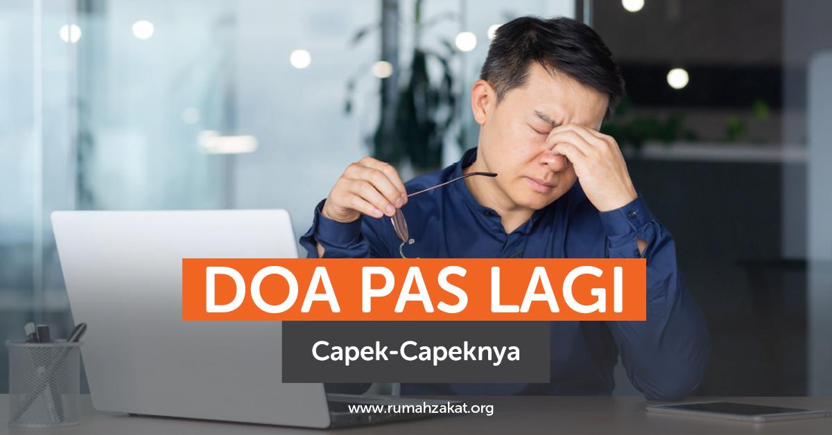 Doa Pas Lagi Ngerasa Capek Doa Pas Lagi Ngerasa Capek