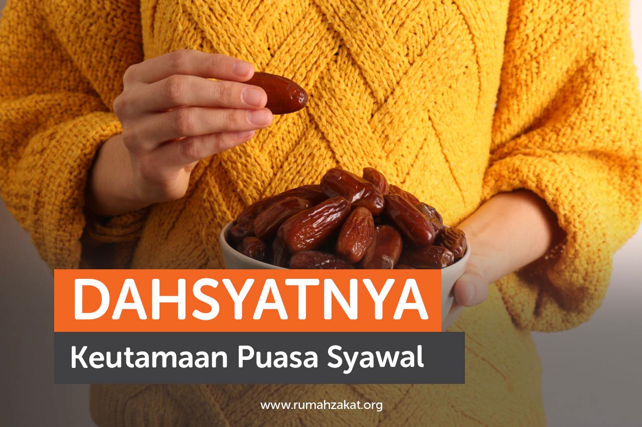 Keutamaan Puasa Syawal, Sayang Banget Kalau Sampai Skip