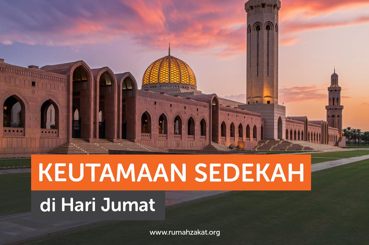 Sedekah di Hari Jumat, Bonus Berkah dan Pahala Berlipat