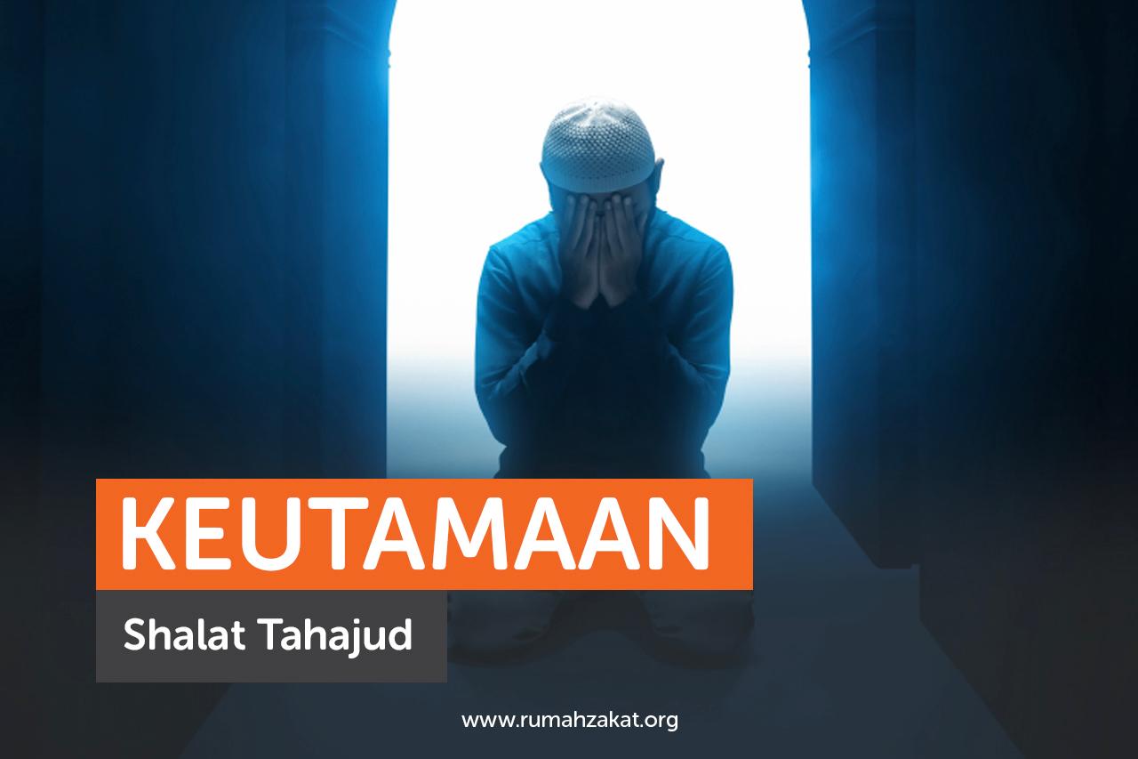 Keutamaan Shalat Tahajud di Sepertiga Malam