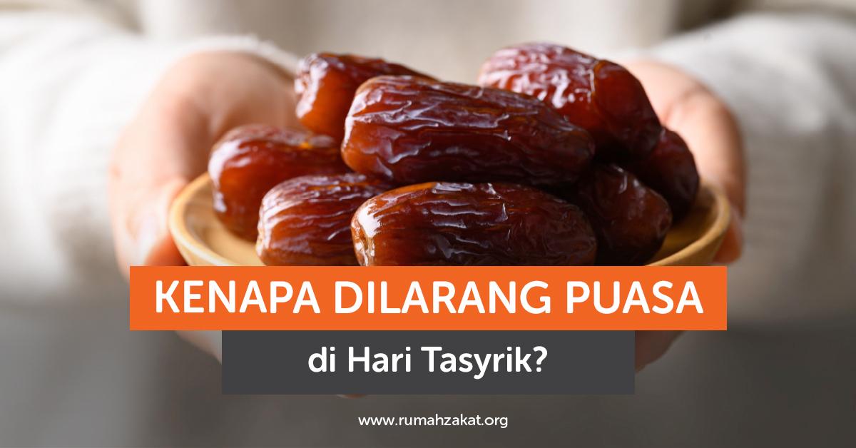 Kenapa Dilarang Puasa di Hari Tasyrik?