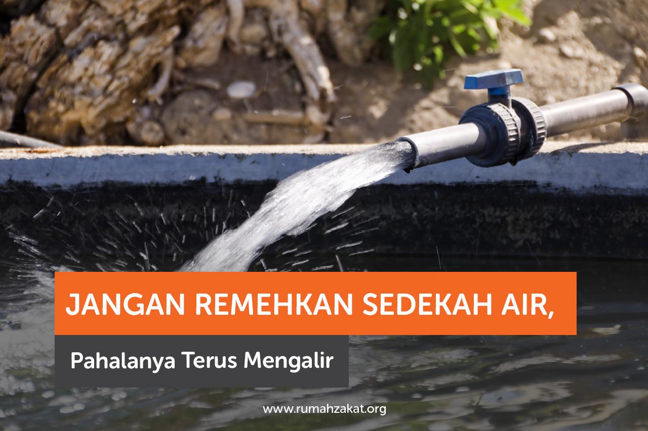 Sedekah air pahalanya mengalir