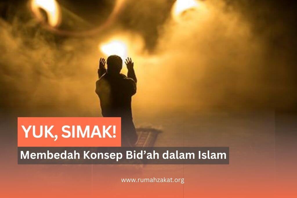 Membedah Konsep Bid’ah dalam Islam