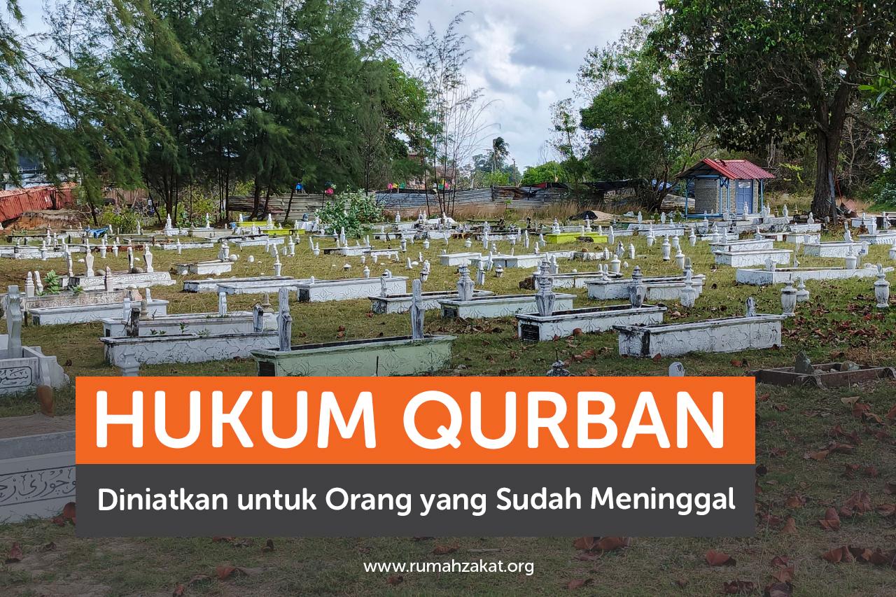 Hukum Qurban Diniatkan untuk Orang yang Sudah Meninggal