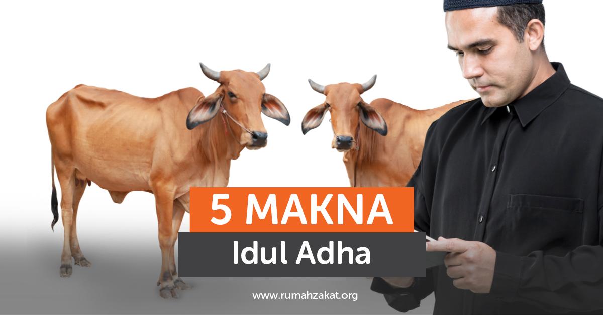 5 Makna Idul Adha yang Bikin Kita Makin Peka dan Bersyukur